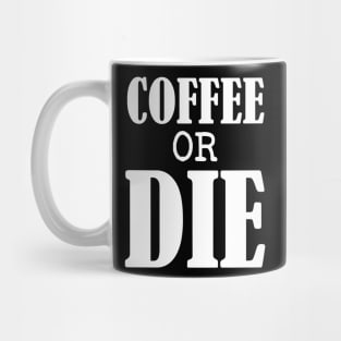 Coffee or Die shirt - Skull shirt - coffee shirt - funny shirt - boyfriend gift - yoga shirt - punk shirt - skeleton shirt - coffee or Death Mug